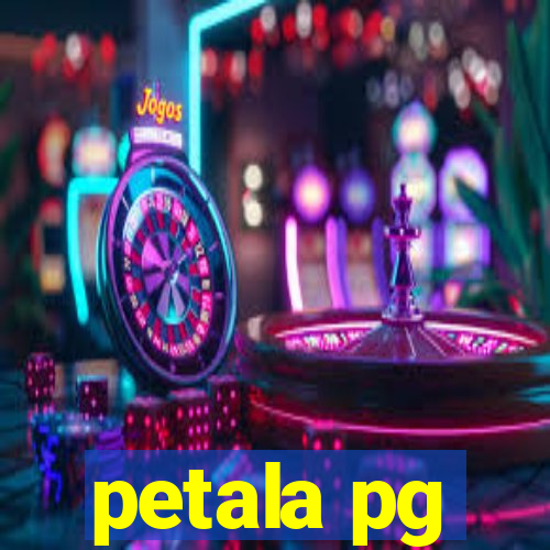 petala pg